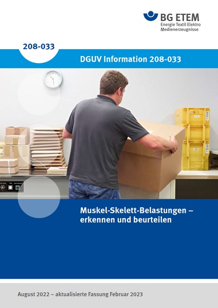 DGUV Information 208-033 (BGI 7011): Muskel-Skelett-Belastungen – erkennen  und beurteilen —  - BG ETEM Medienportal