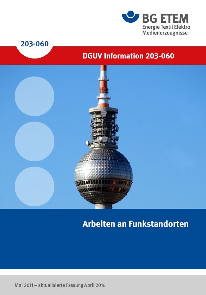 DGUV Information 203-060 (BGI 8691): Arbeiten an Funkstandorten —   - BG ETEM Medienportal